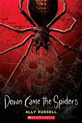 Book cover of Down Came the Spiders by Ally Russell