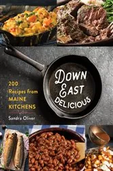 Book cover of Down East Delicious by Sandra Oliver
