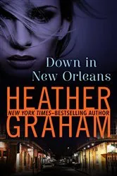 Book cover of Down in New Orleans by Heather Graham