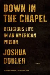 Book cover of Down in the Chapel by Joshua Dubler