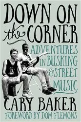 Book cover of Down On The Corner by Cary Baker