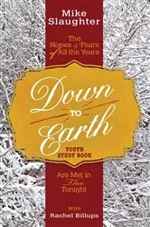 Book cover of Down to Earth Youth Study Book by Mike Slaughter