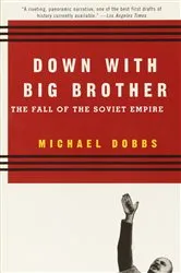 Book cover of Down with Big Brother by Michael Dobbs