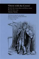 Book cover of Down with the Crown' by Antony Taylor
