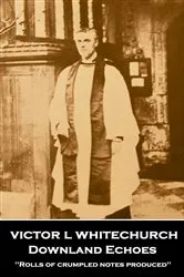 Book cover of Downland Echoes by Victor L Whitechurch