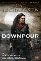 Book cover of Downpour by Kat Richardson