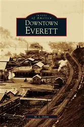 Book cover of Downtown Everett by M. L. Dehm