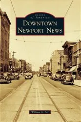 Book cover of Downtown Newport News by William A. Fox