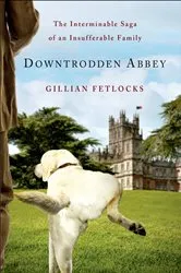 Book cover of Downtrodden Abbey by Gillian Fetlocks