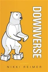 Book cover of DOWNVERSE by Nikki Reimer