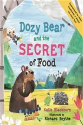 Book cover of Dozy Bear and the Secret of Food by Katie Blackburn