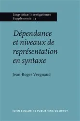 Book cover of Dépendance et niveaux de représentation en syntaxe by Jean-Roger Vergnaud