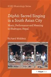 Book cover of Dāphā: Sacred Singing in a South Asian City by Richard Widdess