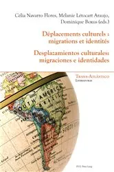 Book cover of Déplacements culturels : migrations et identités - Desplazamientos culturales: migraciones e identidades by Norah Dei-Cas Giraldi