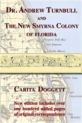 Book cover of Dr. Andrew Turnbull and The New Smyrna Colony of Florida by Carita Doggett