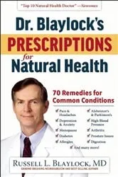 Book cover of Dr. Blaylock's Prescriptions for Natural Health by Russell L. Blaylock