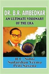 Book cover of Dr. B.R. Ambedkar An Ultimate Visionary Of The Era by R.C. Sobti