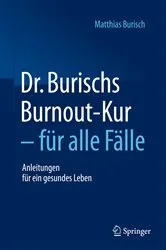 Book cover of Dr. Burischs Burnout-Kur - für alle Fälle by Matthias Burisch
