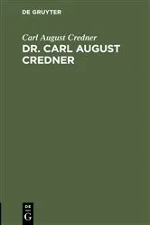 Book cover of Dr. Carl August Credner by Carl August Credner