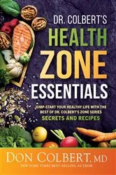 Book cover of Dr. Colbert's Health Zone Essentials by Don Colbert