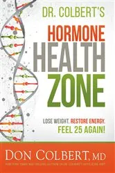 Book cover of Dr. Colbert's Hormone Health Zone by Don Colbert