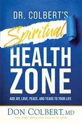 Book cover of Dr. Colbert's Spiritual Health Zone by Unknown