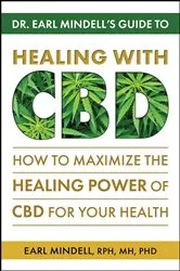 Book cover of Dr. Earl Mindell’s Guide to Healing With CBD by Earl Mindell