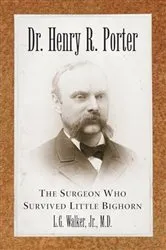 Book cover of Dr. Henry R. Porter by Walker, L.G., Jr., M.D.