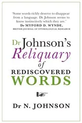 Book cover of Dr Johnson's Reliquary of Rediscovered Words by Unknown