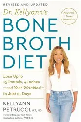 Book cover of Dr. Kellyann's Bone Broth Diet by Unknown
