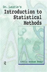 Book cover of Dr. Laurie's Introduction to Statistical Methods by Laurie Graham Dodge