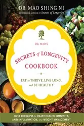 Book cover of Dr. Mao's Secrets of Longevity Cookbook by Maoshing Ni