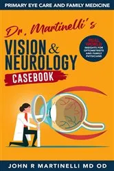 Book cover of Dr. Martinelli's Vision & Neurology Casebook by Unknown
