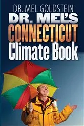 Book cover of Dr. Mel’s Connecticut Climate Book by Mel Goldstein