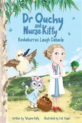 Book cover of Dr Ouchy and Nurse Kitty: Kookaburra’s Laugh Debacle by Tetyana Kelly