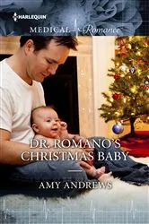 Book cover of Dr. Romano's Christmas Baby by Amy Andrews