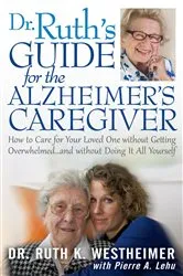 Book cover of Dr Ruth's Guide for the Alzheimer's Caregiver by Dr. Ruth K. Westheimer