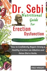 Book cover of Dr. Sebi Nutritional Guide for Erectile Dysfunction by Unknown