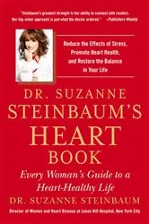 Book cover of Dr. Suzanne Steinbaum's Heart Book by Suzanne Steinbaum
