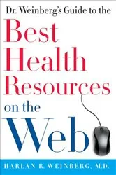 Book cover of Dr. Weinberg's Guide to the Best Health Resources on the Web by Harlan R. Weinberg