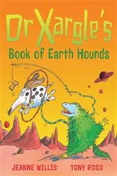Book cover of Dr Xargle's Book Of Earth Hounds by Jeanne Willis