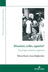 Book cover of Déracinés, exilés, rapatriés? by Olivier Dard