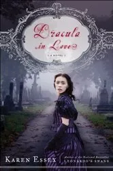 Book cover of Dracula in Love by Karen Essex