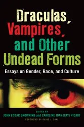 Book cover of Draculas, Vampires, and Other Undead Forms by John Edgar Browning