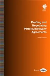 Book cover of Drafting and Negotiating Petroleum Royalty Agreements by Peter Roberts