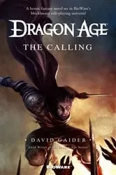 Book cover of Dragon Age: The Calling by David Gaider