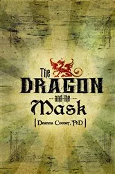 Book cover of Dragon and Mask by Deanna Cooner
