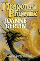 Book cover of Dragon and Phoenix by Joanne Bertin