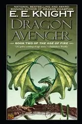 Book cover of Dragon Avenger by E.E. Knight