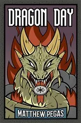Book cover of Dragon Day by Matthew Pegas